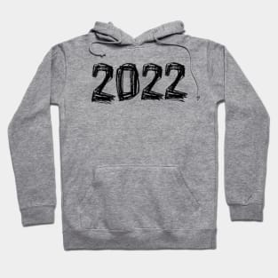 Year 2022, Born in 2022, Class of 2022 Hoodie